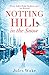 Notting Hill in the Snow: A heartwarming and uplifting Christmas romance