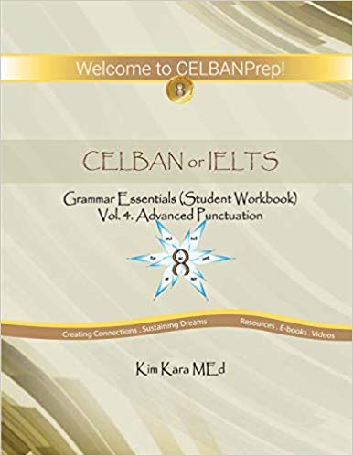 CELBAN or IELTS: Grammar Essentials: (Student Workbook #4)