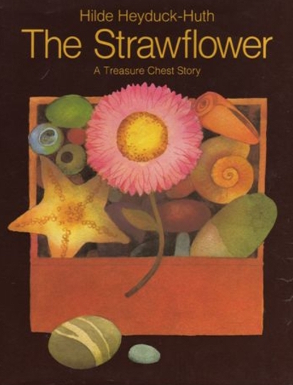 The strawflower: A treasure chest story (Hardcover)