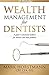 Wealth Management for Denti...
