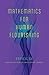Mathematics for Human Flourishing
