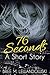 76 Seconds