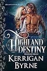 Highland Destiny by Kerrigan Byrne