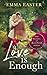 Love Is Enough: A Christian Romance Series (The Sisters of Rosefield Book 1)