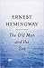 The Old Man And The Sea by Ernest Hemingway
