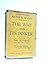 Way and Its Power: Tao Te Ching and Its Place in Chinese Thought