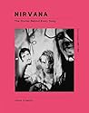 Nirvana: The Stories Behind Every Song (Stories Behind the Songs)