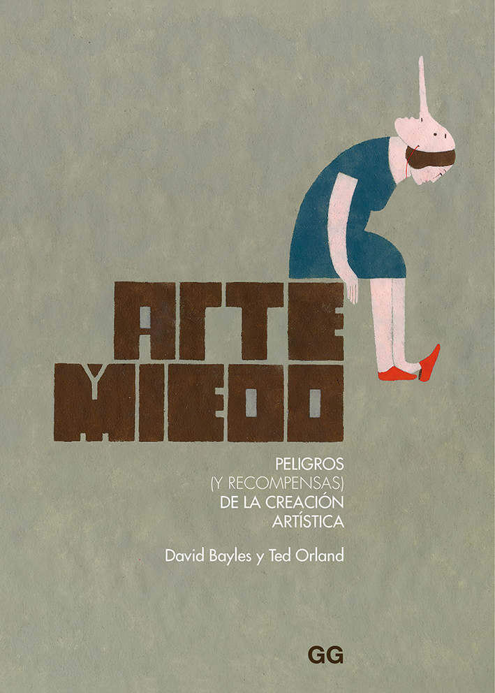 Arte y Miedo: Peligros (y recompensas) de la creación artística