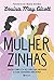 Mulherzinhas (Portuguese Edition)