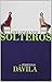Felizmente Solteros (Spanish Edition)