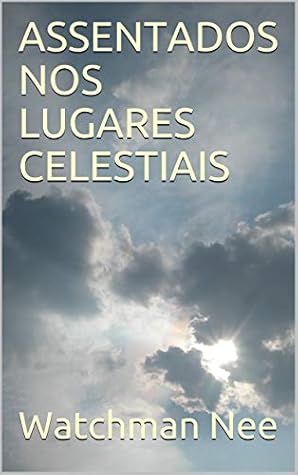 ASSENTADOS NOS LUGARES CELESTIAIS
