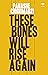 These Bones Will Rise Again