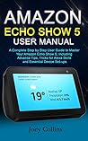 AMAZON ECHO SHOW ...