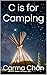 C is for Camping (Gramma Ca...