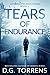 Tears of Endurance by D.G. Torrens