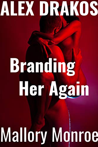Branding Her Again (Alex Drakos #7)