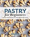 Pastry for Beginners Cookbook by Sharon Glascoe Pastry for Beginners Cookbook by Sharon Glascoe