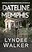 Dateline Memphis (Nichelle Clarke Novella)
