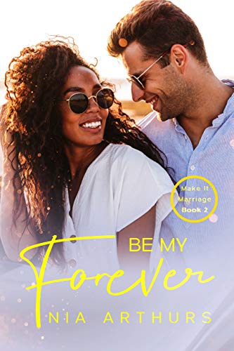 Be My Forever (Make It Marriage #2)