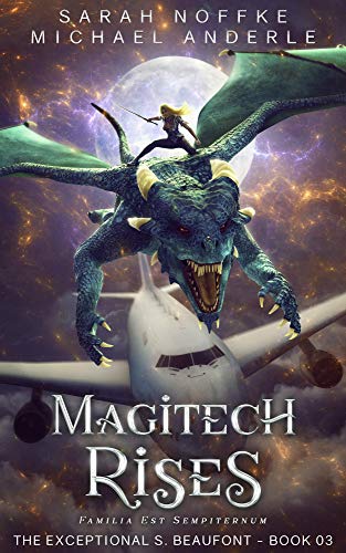 Magitech Rises (The Exceptional S. Beaufont, #3)