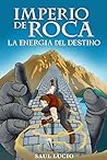 La Energía del Destino: Imperio de Roca 2 (Spanish Edition) Book cover for La Energía del Destino: Imperio de Roca 2 (Spanish Edition)