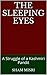 The Sleeping Eyes: A Strugg...