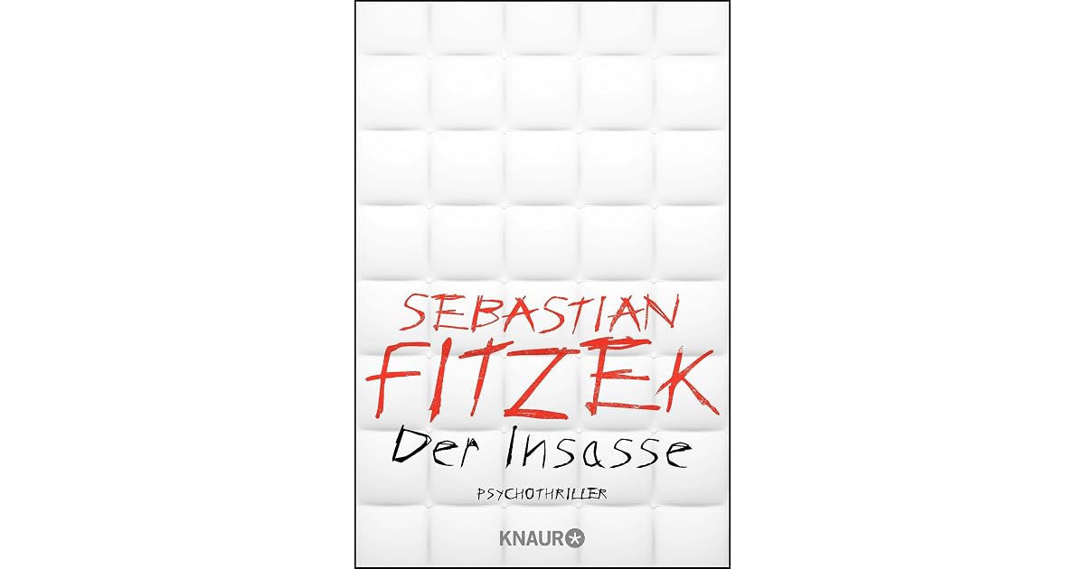 Der Insasse by Sebastian Fitzek