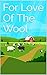 For Love Of The Wool by QG Cable