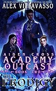 The Prodigy: A Supernatural Superhero Academy Series