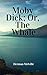 Moby Dick; Or, The Whale