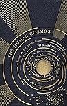 The Human Cosmos