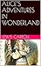 ALICE’S ADVENTURES IN WONDERLAND