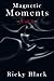 Magnetic Moments Volume 3: ...