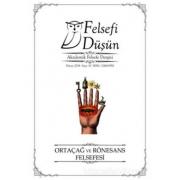 Felsefi Düşün Akademik Felsefe Dergisi Sayı:10 Ortaçağ ve Rönesans Felsefesi