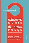 Uždaryk duris iš kitos pusės: gyvenimas su toksiškais žmonėmis, emocinis smurtas, aukos vaidmuo ir išgijimas