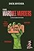 The Marquee Murders by Dick Snyder