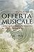 Offerta musicale: La musica...