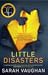 Little Disasters