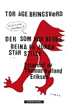 Den som har begge...