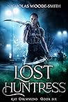 Lost Huntress (Kat Drummond, #6) Lost Huntress (Kat Drummond, #6)