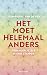Het moet helemaal anders by Jean-Pierre van de Ven