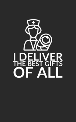 Baby Catcher: Midwife Blank Lined Journal i deliver the best gifts of all