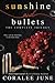 Sunshine and Bullets: The Complete Trilogy