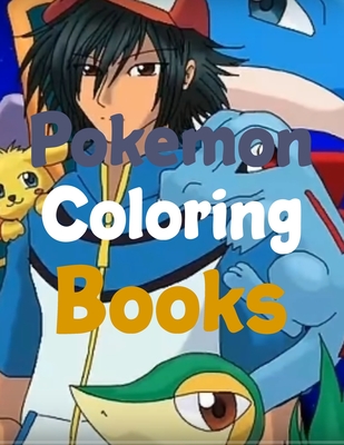 Pokemon Coloring Books: Pokemon Coloring Books25 Pages, Size - 8.5 x 11
