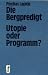 Die Bergpredigt, Utopie ode...