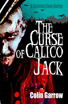 The Curse of Calico Jack (Skeleton Cove #2)