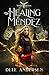 The Healing Méndez (Vitrian...