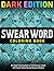 Swear Word Coloring Book : ...