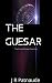 The Guesar by J.R. Patnaude The Guesar by J.R. Patnaude
