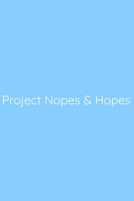 Project Nopes & Hopes Notebook: Lined Journal, 120 Pages, 6 x 9, Gag Gift for Boss, Sky Blue Matte Finish (Project Nopes & Hopes Journal)
